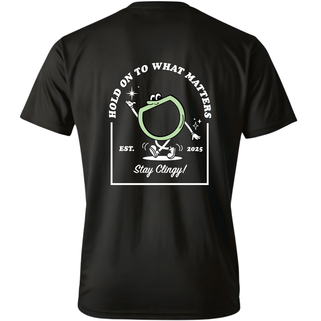 Stay Clingy! T-shirt