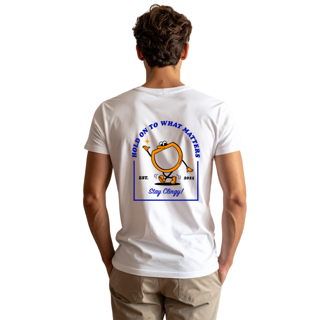 Stay Clingy! T-shirt